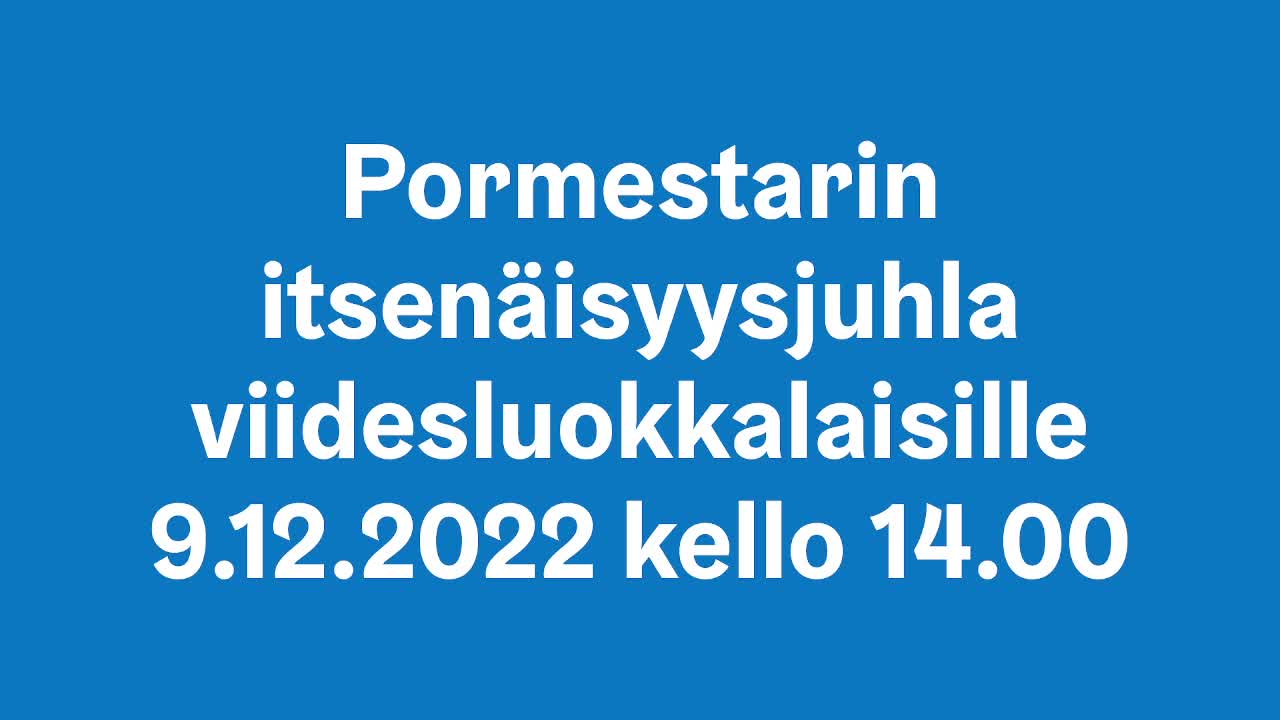 Pormestarin itsenäisyysjuhla viidesluokkalaisille 9.2.2022 kello 14.00