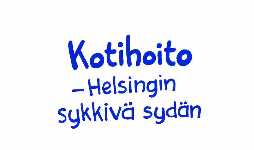 Kotihoito - Helsingin sykkivä sydän