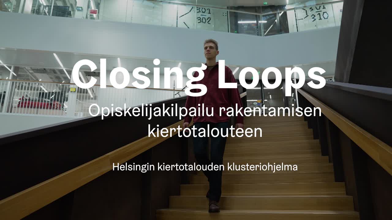 Closing Loops – Opiskelijakilpailu rakentamisen kiertotalouteen