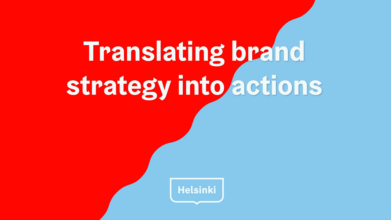 Helsinki Brand Camp: translating brand strategy into actions