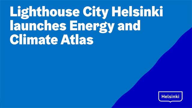 The Launch of Energy and Climate Atlas to the Helsinki 3D Model 14.2.2018