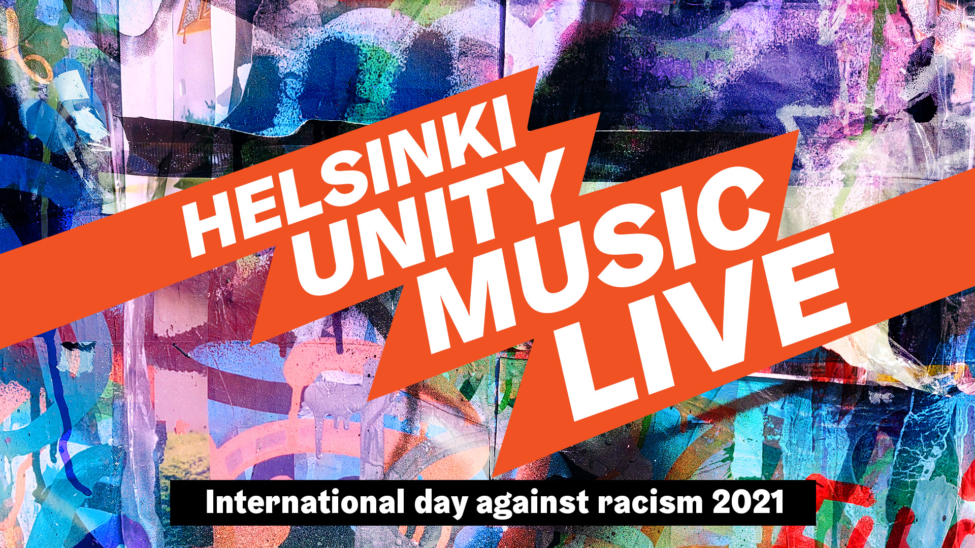 The International Day Against Racism: Talks against racism + Helsinki Unity Music - live